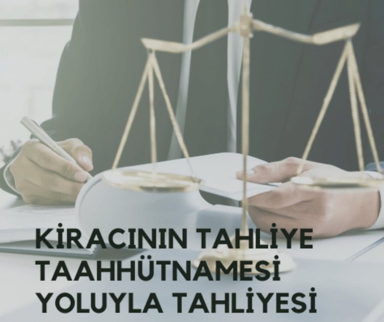 Tahliye Taahhütnamesinin Eşyalı Daire Kiralamalarında Önemi Nedir.
